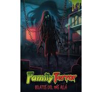 Family Terror: Relatos del más allá