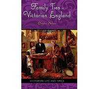 Family Ties in Victorian England