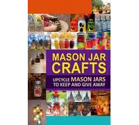 Family Traditions Publishing Mason Jar Crafts (Tascabile)