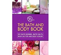Family Traditions Publishing The Bath and Body Book (Tascabile)