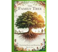 FAMILY TREE: Nurturing Roots And Branches