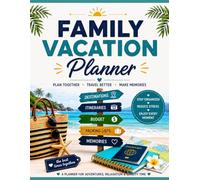 Family Vacation Planner: Travel Journal with Vacation Countdown, Budget Tracker, Bucket Lists of Memory Pages