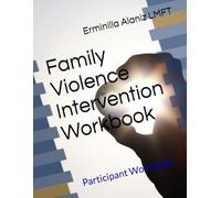 Family Violence Intervention Workbook: Participant Workbook