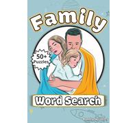 Family Word Search Puzzle Book: Word Searches with Easy to Read Print about Family Moments, Childhood Memories ,Family Activities and More | 6x9 ... for Vacations, Holidays and Free Times