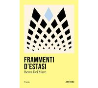 Fammenti d'estasi - Del Mare Beata