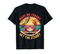 Fammi Crabby Get The Stabby Funny Crab Summer Maglietta