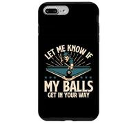 Fammi sapere se le mie palle si mettono sulla tua strada - Billiard Pool Custodia per iPhone 7 Plus/8 Plus
