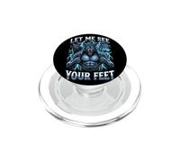 Fammi vedere i tuoi piedi Meme ironico di Alpha Wolf PopSockets PopGrip per MagSafe