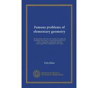 Famosi problemi della geometria elementare (Vol-1)