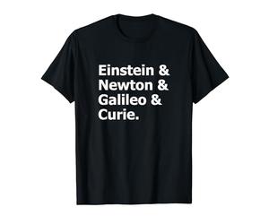 Famosi scienziati tributano a Einstein Newton Galileo Curie Maglietta