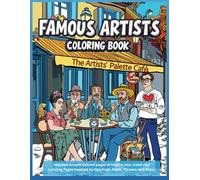 Famous Artists Coloring Book: A Journey Through Art History for Adults and Teens