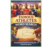 Famous Athletes Word Search: 50 Challenging Puzzles Featuring Legendary Sports Icons