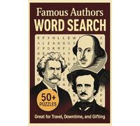 Famous Authors Word Search: Easy-to-Read Puzzles Featuring Iconic Writers, Literary Legends, and Classic Novels