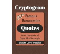 Famous Barsoomian Quotes Cryptogram Puzzle Book: Cryptograms about Edgar Rice Burroughs Barsoom Series |150+ Quotes|6x9 inches