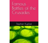 Famous Battles of the Crusades