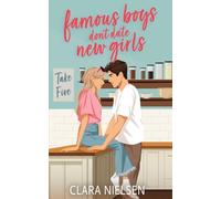 Famous Boys Don't Date New Girls: A YA Celebrity Romance