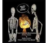 Famous Brothers - Don't Drop The Bomb