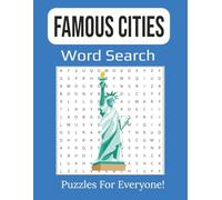 Famous Cities Word Search Large Print Book: The Ultimate Word Search Journey Across the Globe | 8.5 x 11 inches, 112 pages | 55 Puzzles