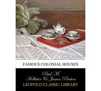Famous colonial houses