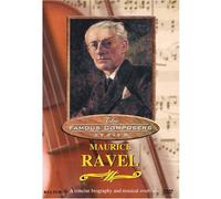 Famous Composers:Maurice Ravel - Maurice Ravel - Famous Composers