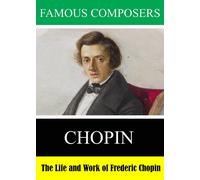 Famous Composers: The Life and Work of Frederic Chopin (DVD)