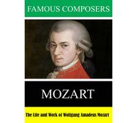 Famous Composers: The Life and Work of Wolfgang Amadeus Mozart (DVD)