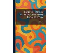 Famous Females: Witty Odder Events From History