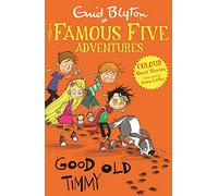 Famous Five Colour Short Stories: Good Old Timmy