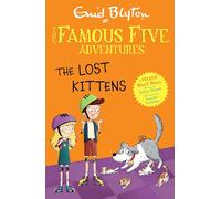 Famous Five Colour Short Stories: The Lost Kittens