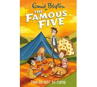 Famous Five: Five Go Off To Camp: Book 7