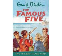 Famous Five: Five On Kirrin Island Again: Enid Blyton