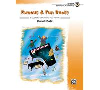 Famous & Fun Duets: 6 Duets for One Piano, Four Hands: 3