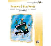 Famous & Fun Duets: 7 Duets for One Piano, Four Hands: 1