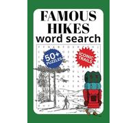 Famous Hikes Word Search Book: A Famous Hiking Location Themed Word Find Puzzle for Adults, Teens, and Seniors