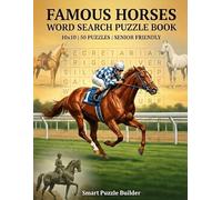 FAMOUS HORSES WORD SEARCH PUZZLE BOOK: 50 PUZZLES | 10 x 10 | JUMBO FONTS
