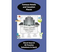 Famous Hotels and Vacation Spots: Word Search Puzzle Book