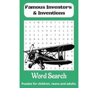 Famous Inventors & Inventions Word Search Puzzle Book: Word Searches with Easy to Read Print about Well-known Inventors, Inventions, Discoveries and ... Gifts for Vacations, Holidays and Free Times