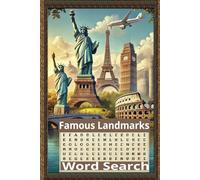 Famous Landmarks Word Search: Discover Iconic Wonders One Word at a Time. Puzzle Your Way Through the Most Iconic Sites. Uncover Hidden Words from the Most Famous Places on Earth. Great Gift Idea.