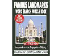 FAMOUS LANDMARKS WORD SEARCH PUZZLE BOOK: 50+ Easy-to-Read Puzzles in a Word Find Book About Iconic Sights, Historic & Tourist Attractions for Adults ... Search Series | Gift for Downtime & Holidays