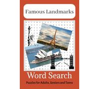 Famous Landmarks Word Search Puzzle Book: Big word search book for adults, puzzle book, Anxiety relief and relaxation. 6x9 inches,110 pages, 50 + puzzles... Gift for Vacations, Holidays and Free Times