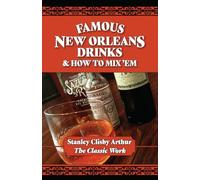 Famous New Orleans Drinks and How to Mix Em