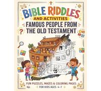 Famous People from the Old Testament: Fun Puzzles, Mazes, and Coloring Pages
