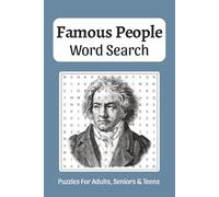 Famous People Word Search: Word Searches about Famous People, Famous Figures from Every Era, Historical Figures and More, 6x9 ,110 pages, Easy to Read ... Gift for Vacations, Holidays, and Free Times