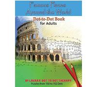 Famous Places Around the World Dot-to Dot Book For Adults: Volume 2