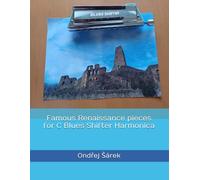 Famous Renaissance pieces for C Blues Shifter Harmonica