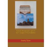 Famous Renaissance pieces for C major 17 Key Kalimba