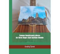 Famous Renaissance pieces for three finger style Baritone Ukulele