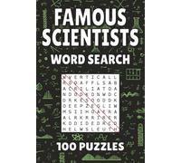 Famous Scientists Word Search: 100 Pages of Puzzles, Word Scramble, Word Find, and Vocabulary Activities for Kids, Adults, and Seniors