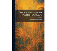 Famous Sheriffs and Western Outlaws