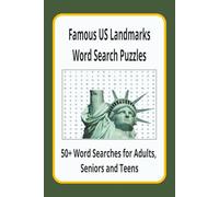 Famous US Landmarks Word Search Puzzles: Word Searches with Easy to Read Print about US Landmarks, Monuments, 6 x 9 inches, 110 pages, 50+ Word Searches, Gift for Vacations, Travel and Free Time